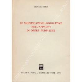 Le modificazioni soggettive nell'appalto di opere pubbliche - Giovanni Virga - copertina