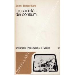 La società dei consumi - Jean Baudrillard - copertina