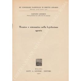 Tecnica e sistematica nella legislazione agraria - Gaetano Azzariti - copertina
