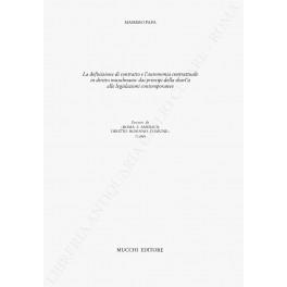 La definizione di contratto e l'autonomia contrattuale in diritto musulmano: dai principi della sharia alle legislazioni contemporanee - Massimo Papa - copertina