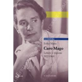 Caro Mago. Lettere e risposte 1922-1969 - Erika Mann - copertina