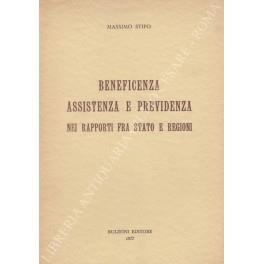 Beneficenza, assistenza e previdenza nei rapporti fra Stato e regioni - Massimo Stipo - copertina