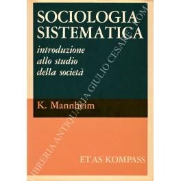 Sociologia sistematica. Introduzione allo studio della società - Karl Mannheim - copertina