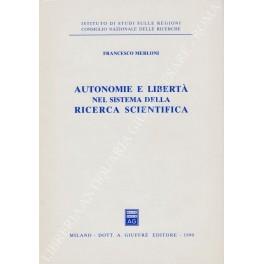 Autonomie e libertà nel sistema della ricerca scientifica - Francesco Merloni - copertina