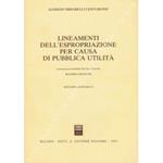 Lineamenti dell'espropriazione per causa di pubblica utilità. Prefazione di Massimo Severo Giannini