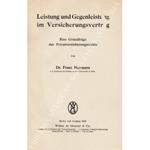 Leistung und Gegenleistung im Versicherungsvertrag. Eine Grundfrage des Privatversicherungsrechts