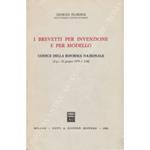 I brevetti per invenzione e per modello. Codice della riforma nazionale (d.p.r. 22 giugno 1979 n. 338)