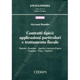 Contratti tipici: applicazioni particolari e trattamento fiscale. Deposito - Locazione - Appalto e contratto d'opera - Comodato - Pegno - Usufrutto - Giovanni Bausilio - copertina