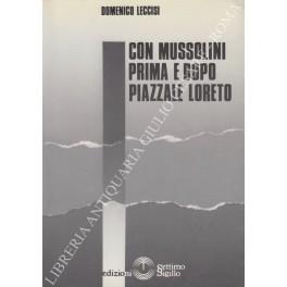 Con Mussolini prima e dopo Piazzale Loreto - Domenico Leccisi - copertina