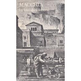 La letteratura francese. Volume primo - Dal Medioevo al Settecento - Giovanni Macchia - copertina