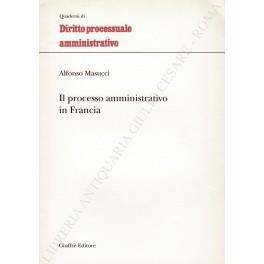 Il processo amministrativo in Francia - Alfonso Masucci - copertina