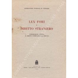 Lex fori e diritto straniero. Introduzione critica al diritto internazionale privato - Alessandro Tommasi di Vignano - copertina