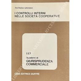 I controlli interni nelle società cooperative - Patrizia Grosso - copertina