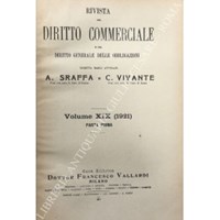 Rivista del Diritto Commerciale e del diritto generale delle obbligazioni.  Diretta da A. Sraffa e C. Vivante. Vol. XIX - 1921 - Libro Usato - Vallardi  A. 