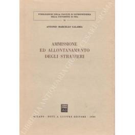 Ammissione ed allontanamento degli stranieri - Antonio Marcello Calamia - copertina