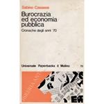 Burocrazia ed economia pubblica. Cronache degli anni '70