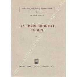 La successione internazionale tra stati. Vol. I (unico pubblicato) - Natalino Ronzitti - copertina