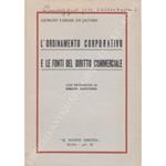 L' ordinamento corporativo e le fonti del diritto commerciale. Con prefazione di Sergio Panunzio