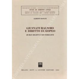 Giusnaturalismo e diritto europeo. Human rights e grundrechte - Alberto Donati - copertina