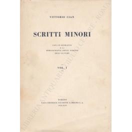 Scritti minori. Con un ritratto e la bibliografia degli scritti dell'autore - Vittorio Cian - copertina