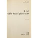 L' età della decodificazione