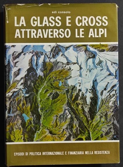 La Glass e Cross Attraverso le Alpi - Edi Consolo - copertina