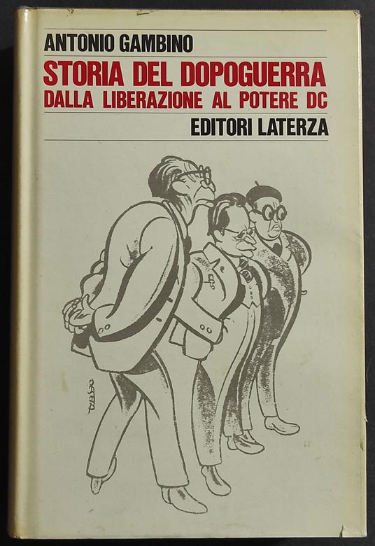 Storia del Dopoguerra della Liberazione al Potere DC - Antonio Gambino - copertina