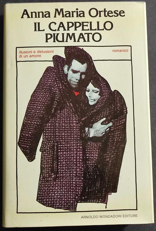 Il Cappello Piumato - Anna Maria Ortese - copertina