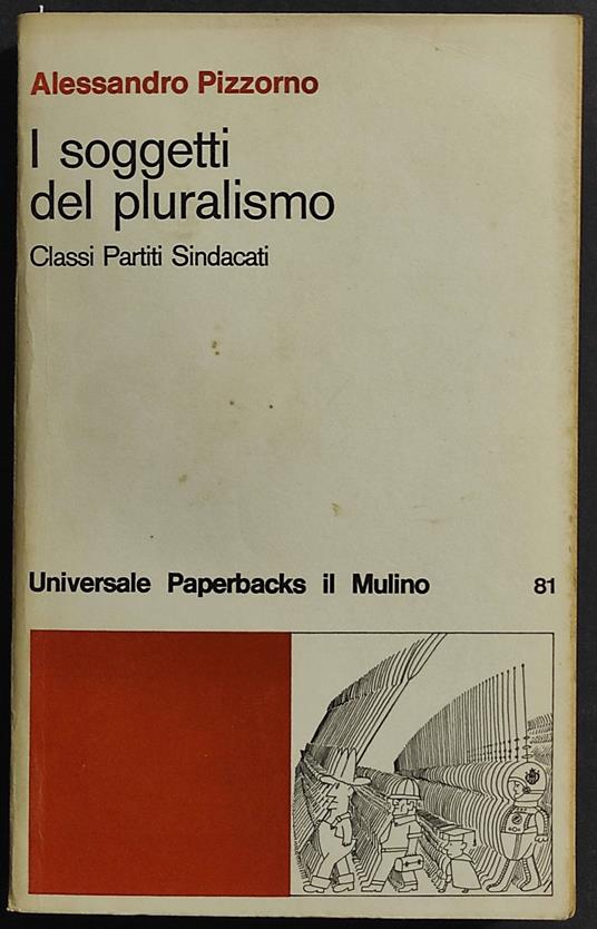 I Soggetti del Pluralismo - Alessandro Pizzorno - copertina