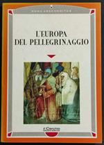 L' Europa del Pellegrinaggio