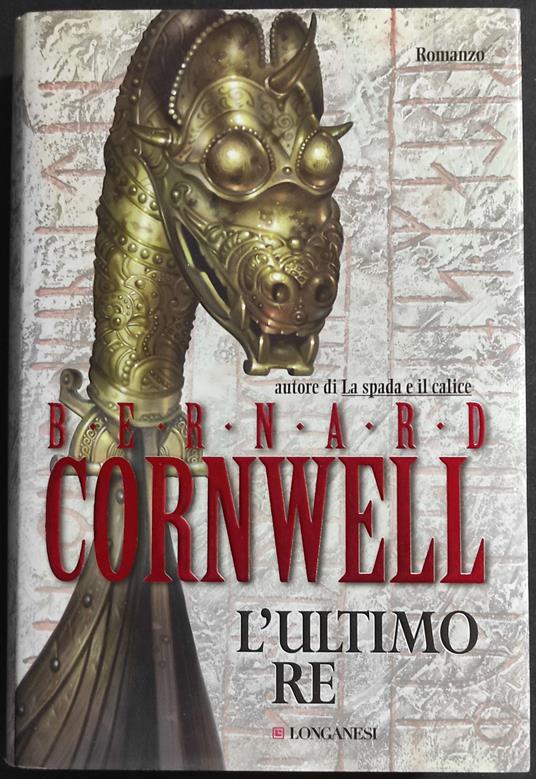 L' Ultimo Re - Bernard Cornwell - copertina