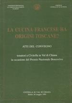 La cucina francese ha origini toscane? Atti del convegno