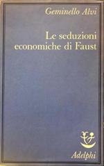 Le seduzioni economiche di Faust