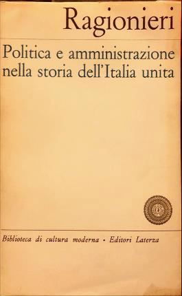 Politica e amministrazione nella storia dell’Italia unita - Ernesto Ragionieri - copertina
