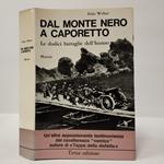 Dal Monte Nero a Caporetto: Le dodici battaglie dell’Isonzo 1915-1917