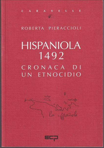 Hispaniola 1492 Cronaca di un etnocidio - Roberta Pieraccioli - copertina