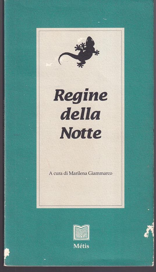 Regine della notte Profili d'incognite incantatrici scapigliate Introduzione e cura di Marilena Giammarco - copertina