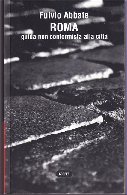 Roma Guida non conformista alla città - Fulvio Abbate - copertina