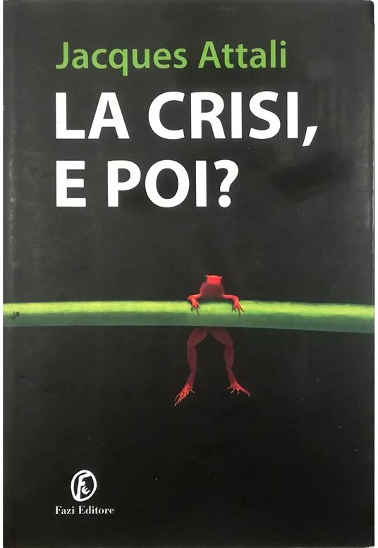 La crisi, e poi? - Jacques Attali - copertina