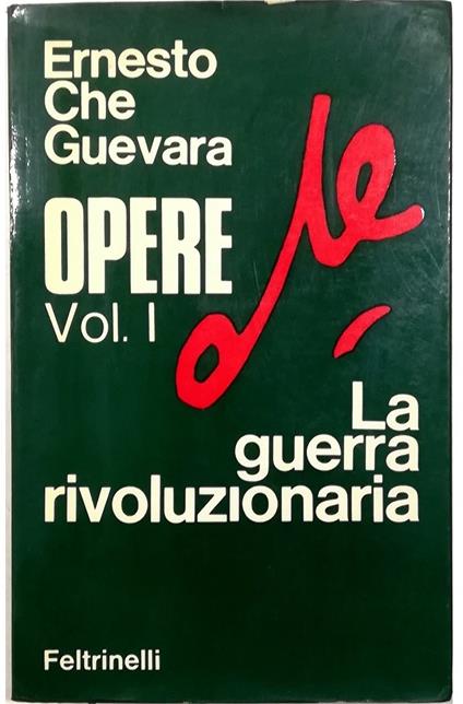 Opere Volume primo La guerra rivoluzionaria - Ernesto Che Guevara - copertina