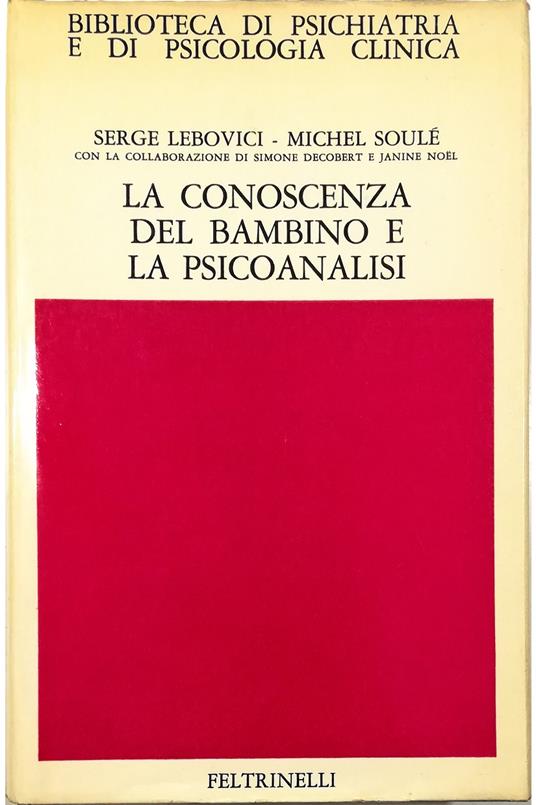 La conoscenza del bambino e la psicoanalisi - copertina