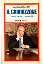 Il carrozzone Uomini, fatti e cifre dell'IRI