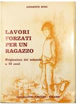 Lavori forzati per un ragazzo Prigioniero dei tedeschi a 15 anni