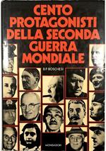 Cento protagonisti della Seconda guerra mondiale