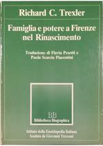 Famiglia e potere a Firenze nel Rinascimento