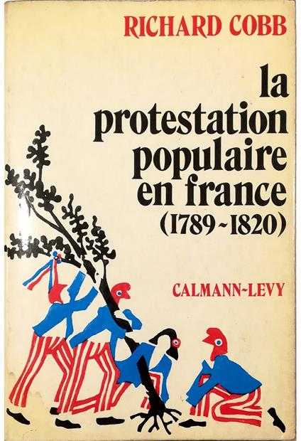 La protestation populaire en France (1789-1820) - Richard Cobb - copertina