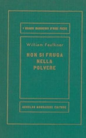 Non Si Fruga Nella Polvere - William Faulkner - copertina