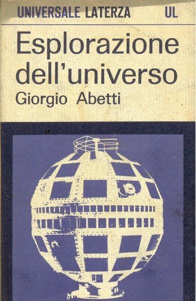Esplorazione dell'universo - Giorgio Abetti - copertina