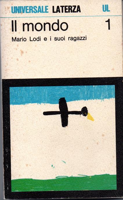 Il mondo 1 - Mario Lodi e i suoi ragazzi - Mario Lodi - copertina