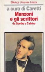 Manzoni e gli scrittori. Da Goethe a Calvino